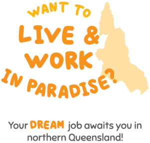 Live and work in paradise. Your dream job awaits you in northern Queensland.
