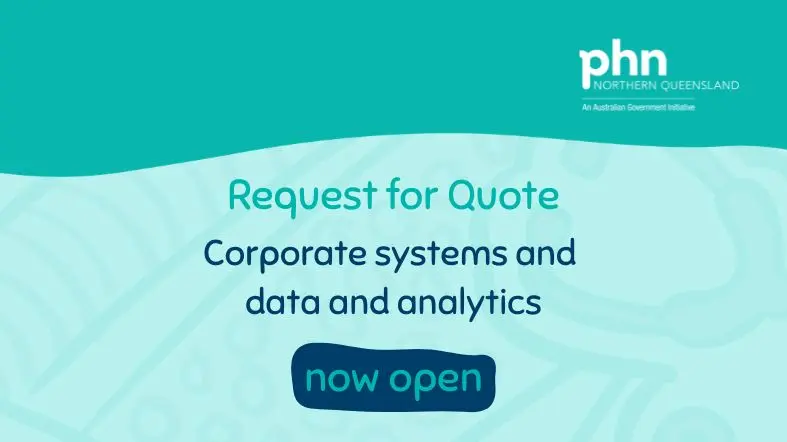 NQPHN announces tender for its corporate systems and data and analytics Suppliers can now apply for two-part Request for Quote, which closes 13 March 2026